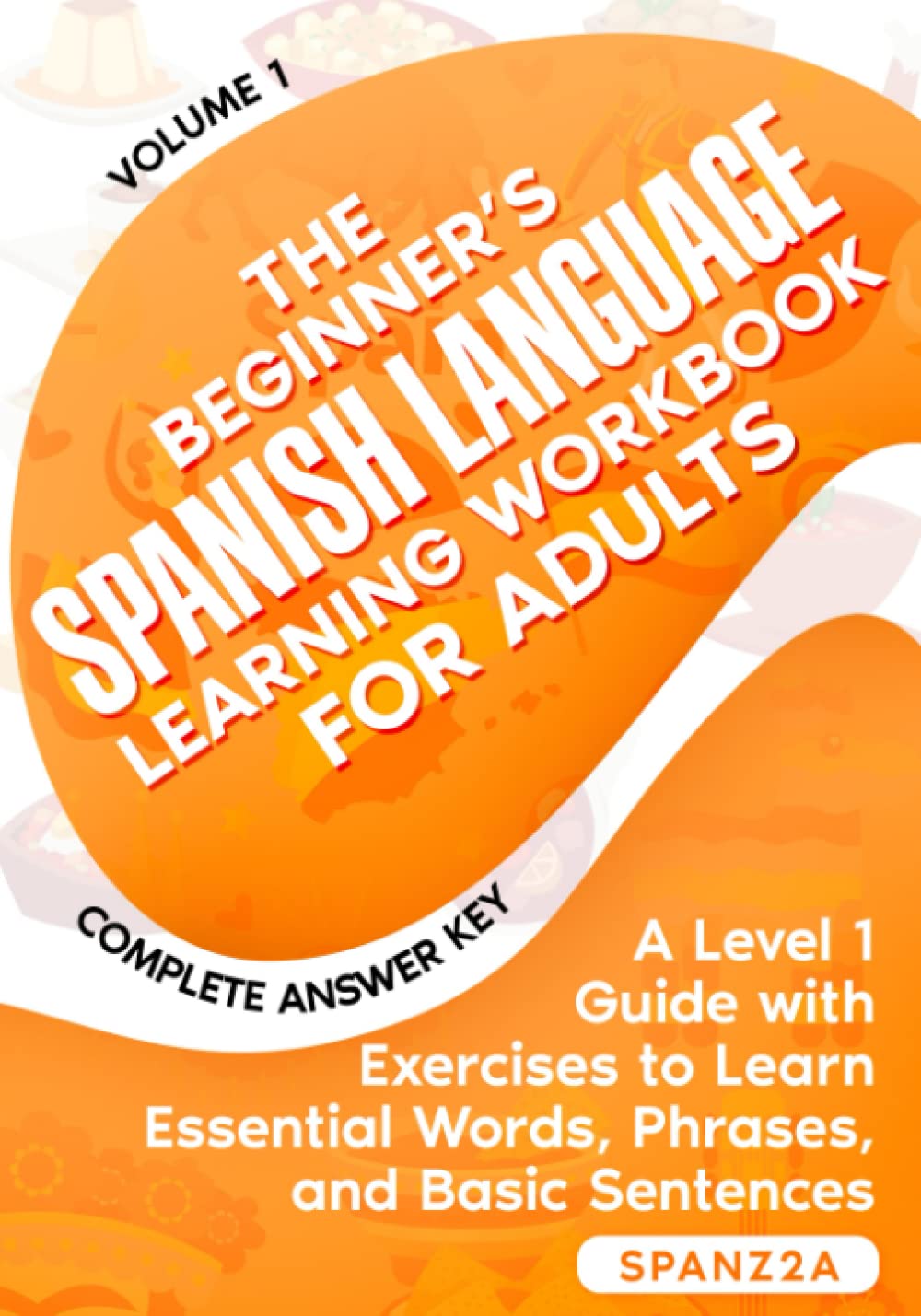 Mua The Beginner’s Spanish Language Learning Workbook for Adults: A ...