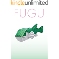 Fugu (SQUARE ORIGAMI CREATORS) (Japanese Edition) book cover Fugu (SQUARE ORIGAMI CREATORS) (Japanese Edition) book cover