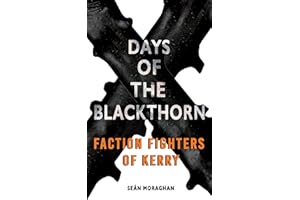 Days of the Blackthorn: Faction Fighters of Kerry