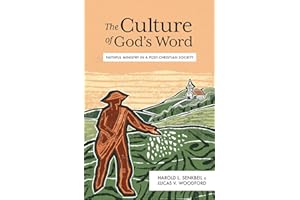 The Culture of God's Word: Faithful Ministry in a Post-Christian Society