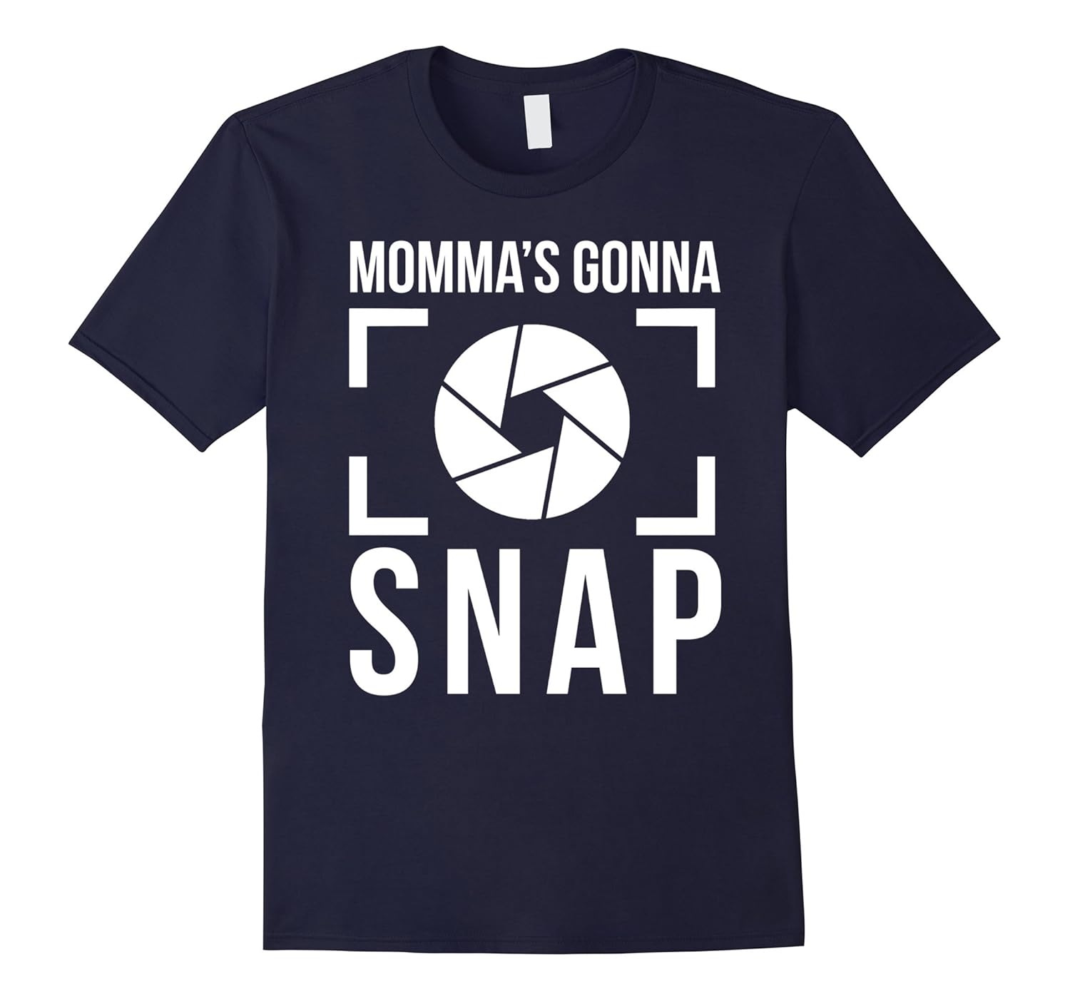 Momma's Gonna'-Snap',Funny-Film,Camera,Photographer' T-shirt-ANZ