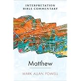 Matthew: An Interpretation Bible Commentary