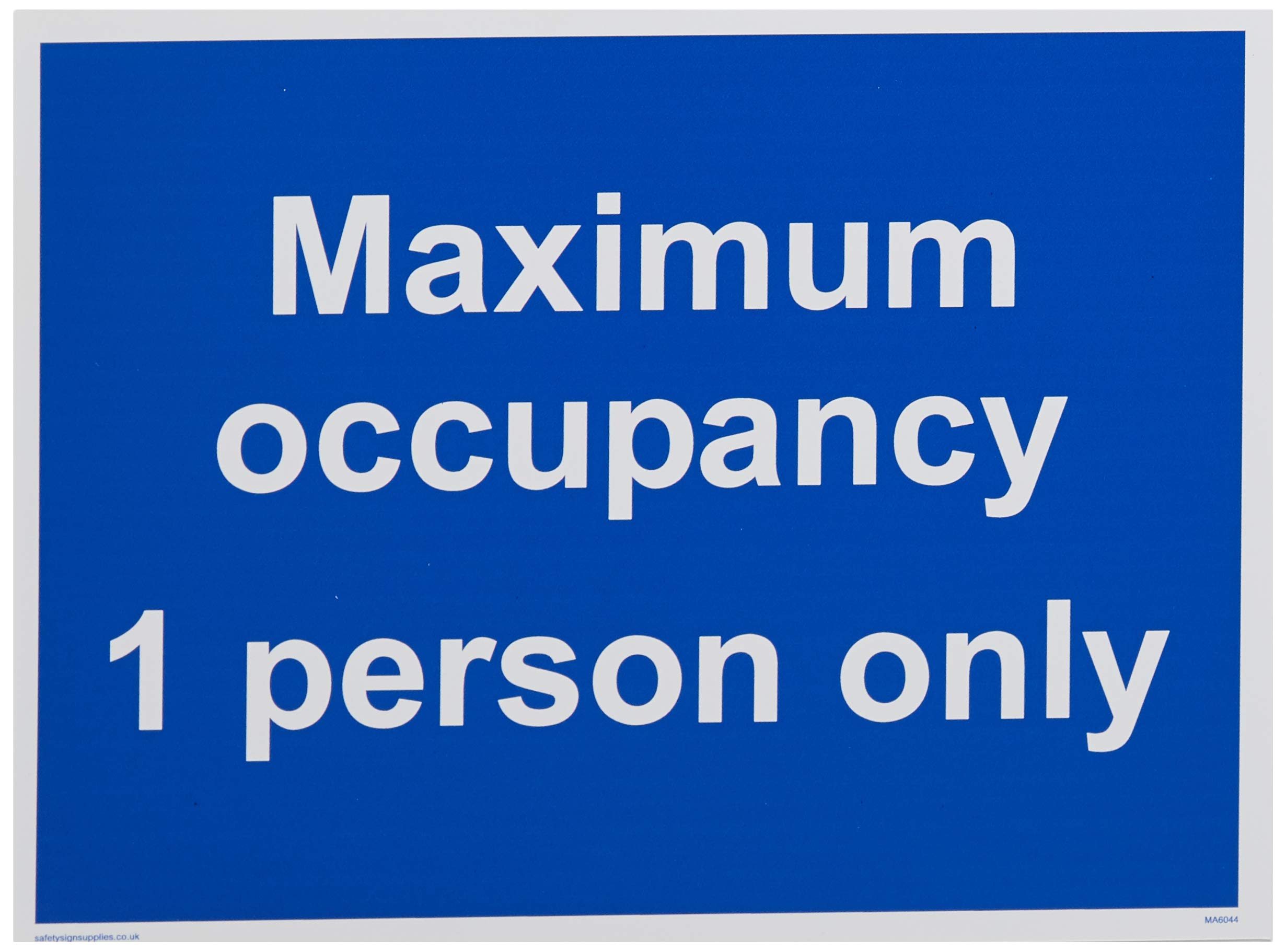 Maximum occupancy 1 person only