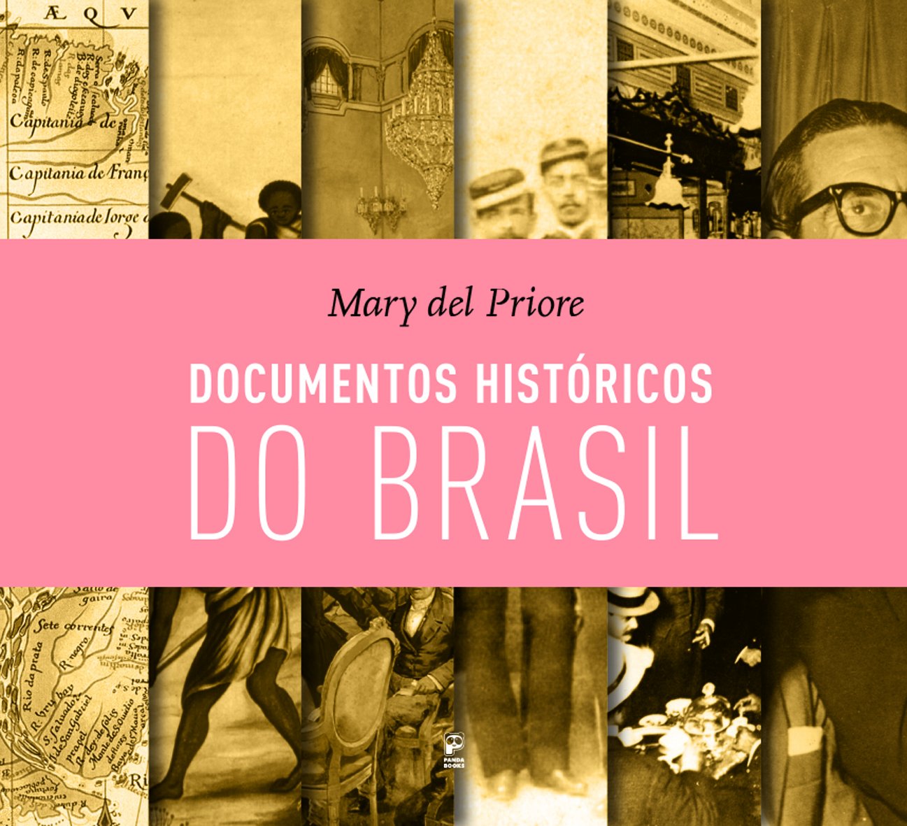Documentos Históricos Do Brasil Pdf Mary Del Priore