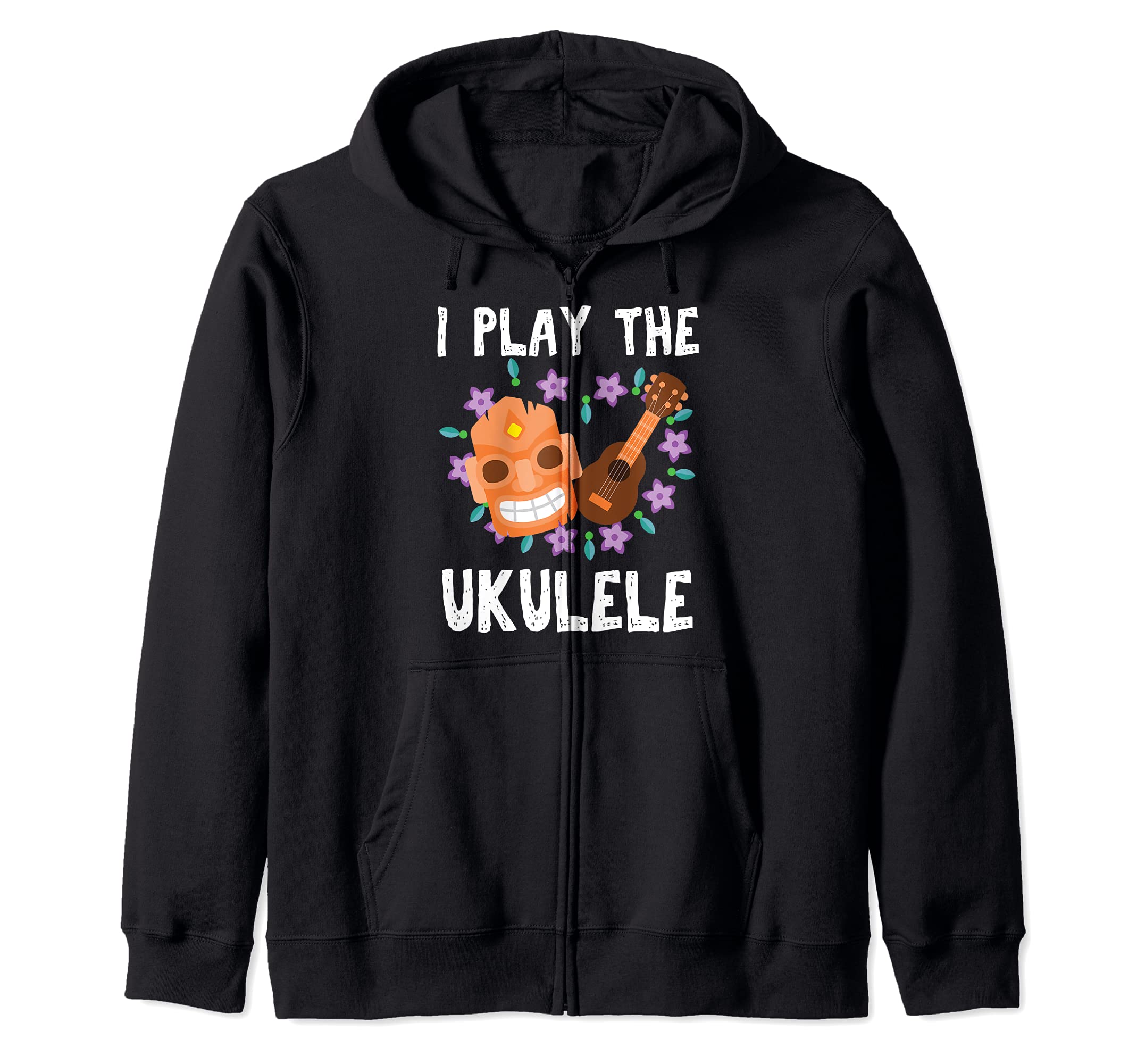 I Play The Ukulele Mask Flowers Guitar Hawaii Acoustic Uke Zip Hoodie