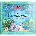 Cinderella: An Islamic Tale: An Islamic Tale