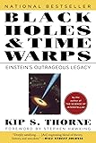 Black Holes & Time Warps: Einstein's Outrageous Legacy (Commonwealth Fund Book Program)