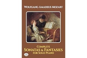 Complete Sonatas and Fantasies for Solo Piano