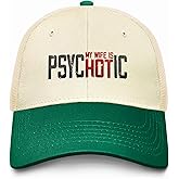 My Wife is Psychotic Trucker hat Camping caps for Mom