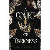 A Court of Darkness (The Fallen Fae Series)
