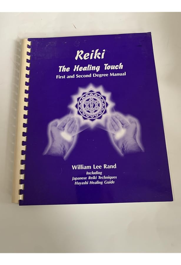 Reiki: The Healing Touch- First and Second Degree Manual, Revised