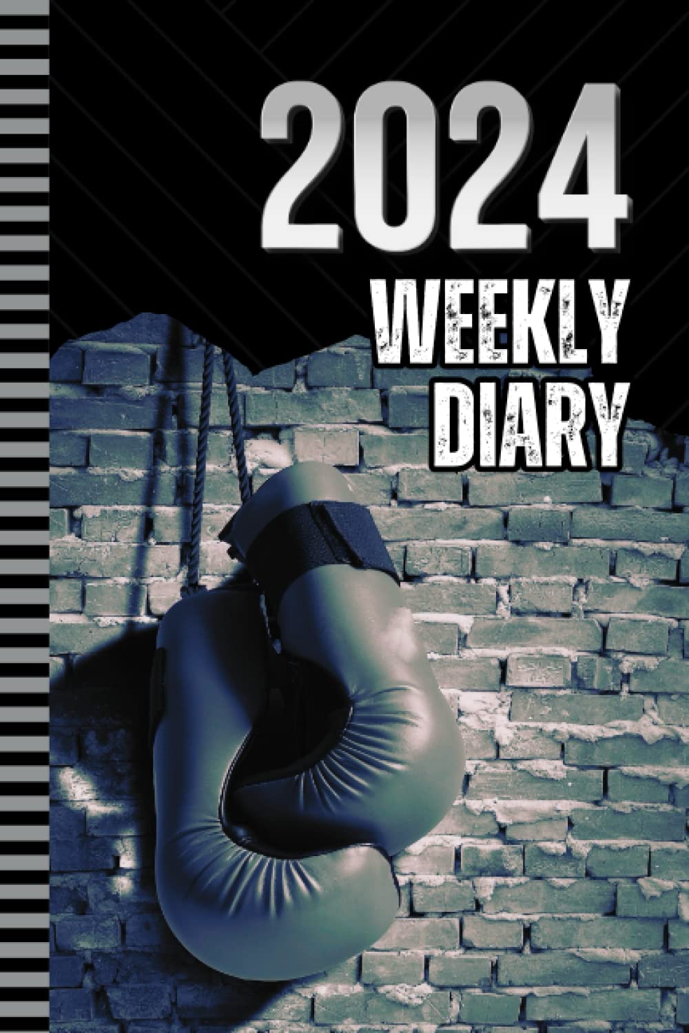 2024 Weekly Diary: 6x9 Dated Personal Organizer / Daily Scheduler With Checklist - To Do List - Note Section - Habit Tracker / Organizing Gift / Boxing Gloves - Sports Cover