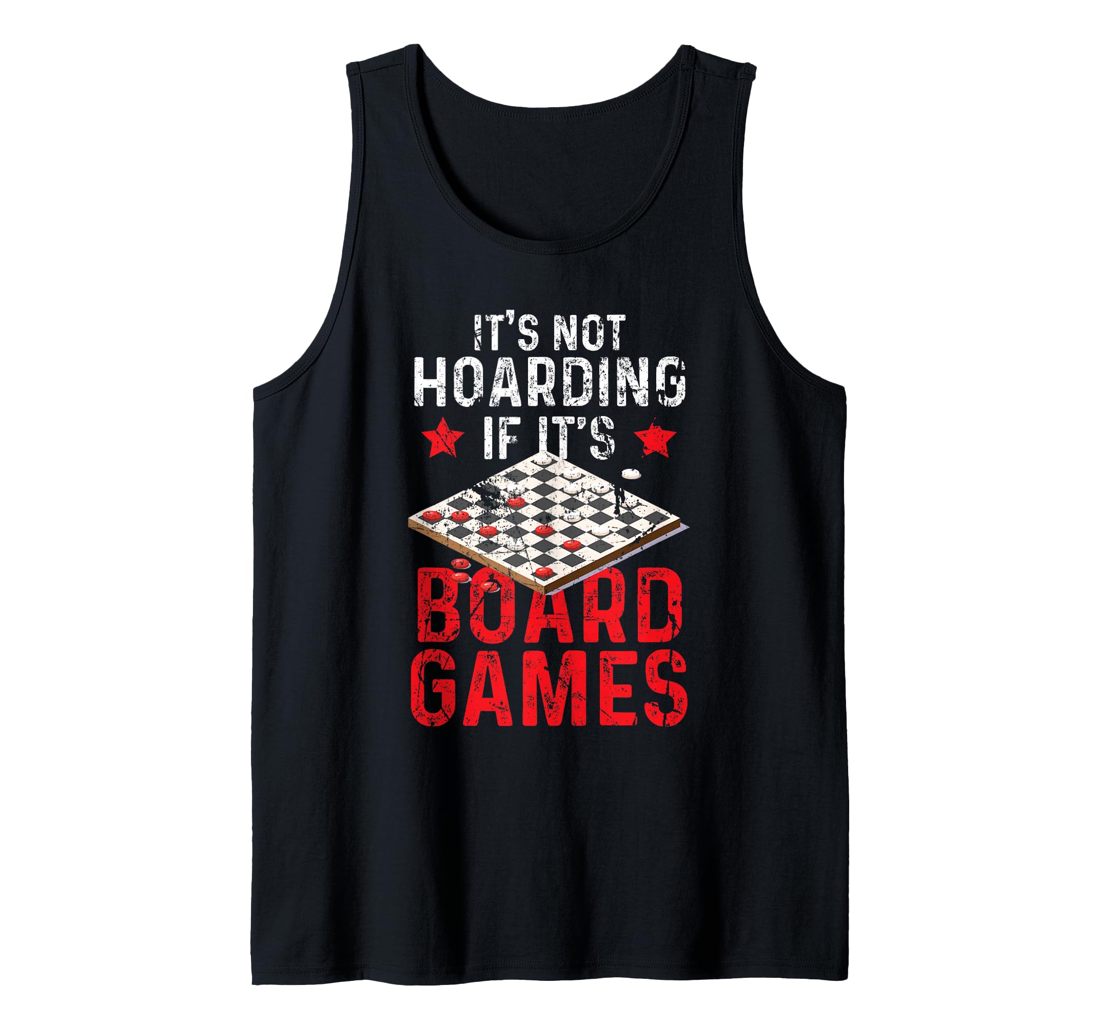 It’s Not Hoarding If It’s Board Games Tank Top