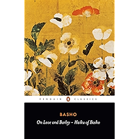On Love and Barley: Haiku of Basho (Classics) book cover