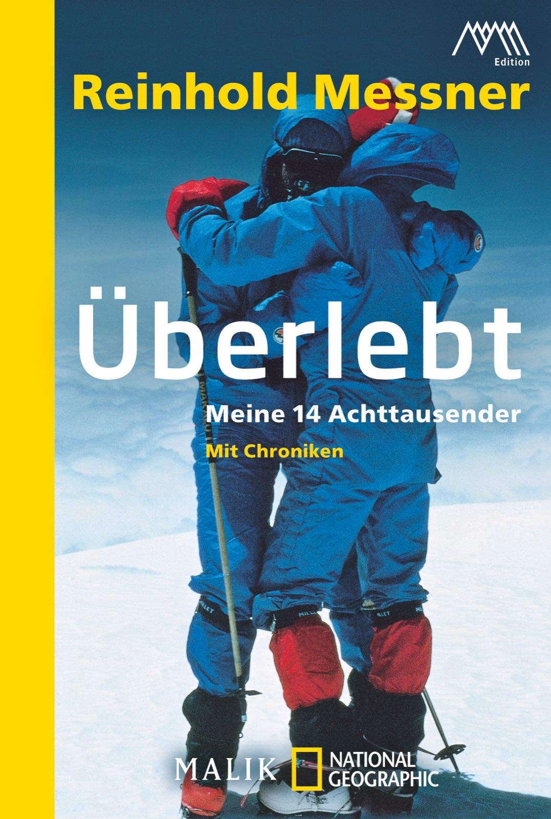 Uberlebt Meine 14 Achttausender Messner Reinhold 9783492403764 Amazon Com Books