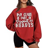 TOWNOWN Valentine's Day Teacher Sweatshirt Women My Class is Full of Sweet Hearts T Shirt Long Sleeve Love Heart Shirt Top
