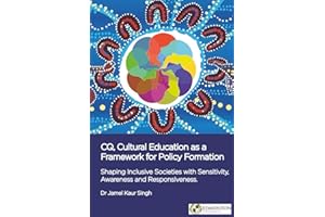 CQ, Cultural Education as a Framework for Policy Formation: Shaping Inclusive Societies with Sensitivity, Awareness and Responsiveness