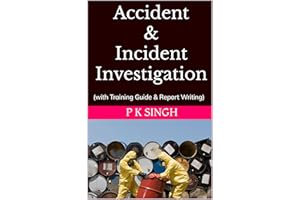 Accident & Incident Investigation: (with Training Guide & Report Writing) (Safety Series Books : Process Safety Engineer, Acc