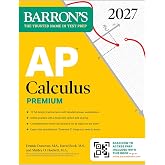 AP Calculus Premium, 2027: Prep Book with 12 Practice Tests + Comprehensive Review + Online Practice (Barron's AP Prep)