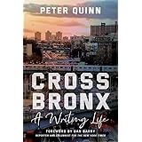 Cross Bronx: A Writing Life