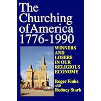 The Churching Of America 1776-1990
