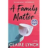 A Family Matter: A Read with Jenna Pick: A Novel