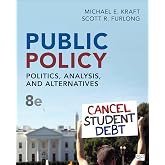 Public Policy: Politics, Analysis, and Alternatives