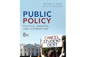 Public Policy: Politics, Analysis, and Alternatives
