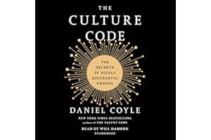 The Culture Code: The Secrets of Highly Successful Groups