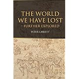 The World We Have Lost: Further Explored