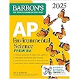 AP Environmental Science Premium, 2025: Prep Book with 5 Practice Tests + Comprehensive Review + Online Practice (Barron's AP Prep)