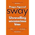 Sway: Unravelling Unconscious Bias