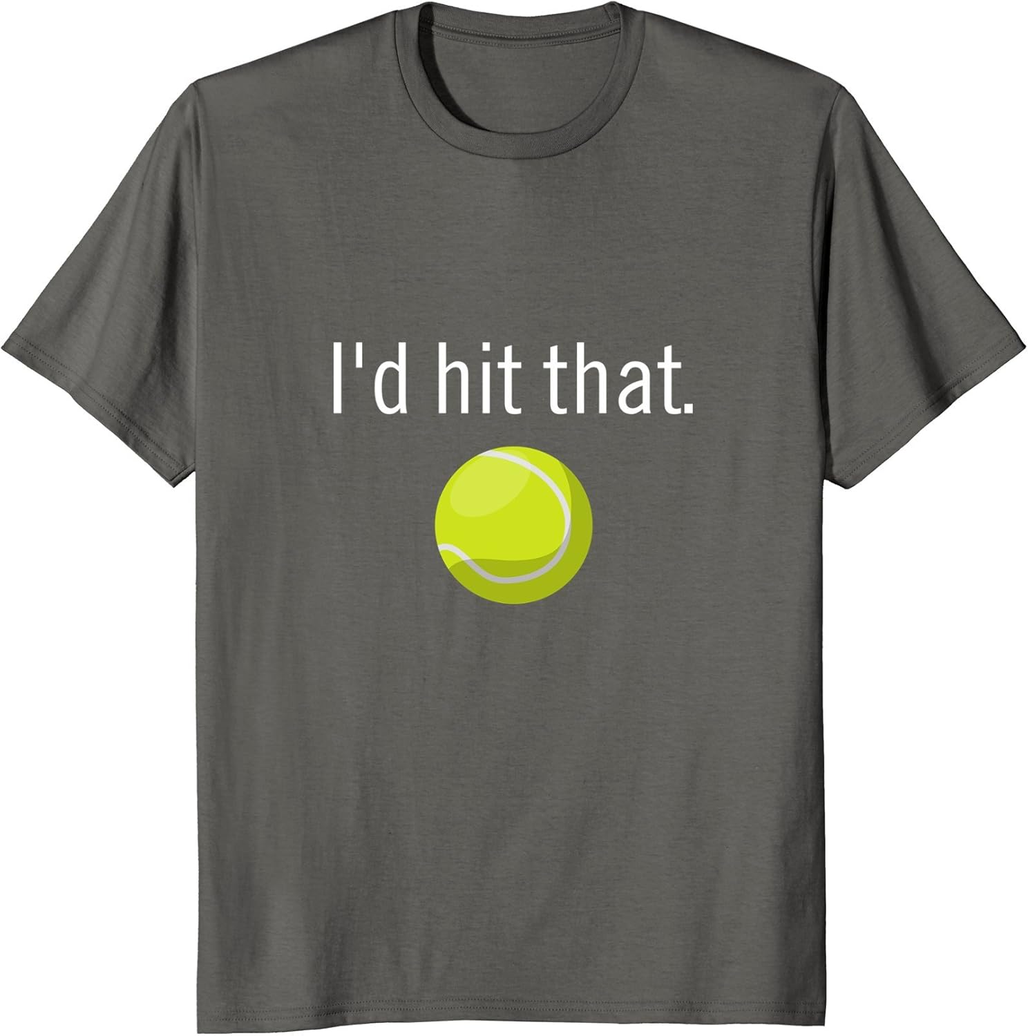 Funny Tennis Shirt Funny Tennis Sayings, Id hit that