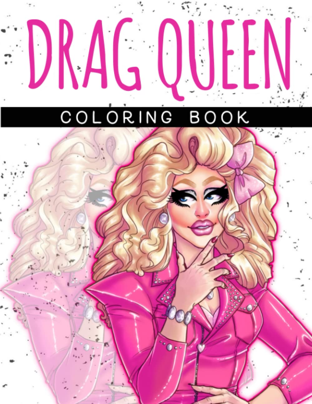 drag queen coloring book adult coloring book for fabulous drag queens books d queens 9798658823997 amazon com books