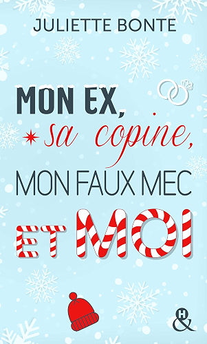 Download Mon ex, sa copine, mon faux mec et moi : Une romance de Noël. Découvrez sa nouvelle série New Adult 'Méfie-toi de nous' (HQN) PDF
