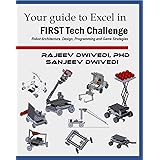 Your Guide to excel in FIRST Tech Challenge: Robot Architecture, Design, Programming and Game Strategies