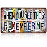 CHCdecor Vintage When You See This Remember Me Wall Decor License Plate Metal Sign Tin Signs,12x6 Inch Aluminum