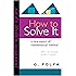 How to Solve It: A New Aspect of Mathematical Method
