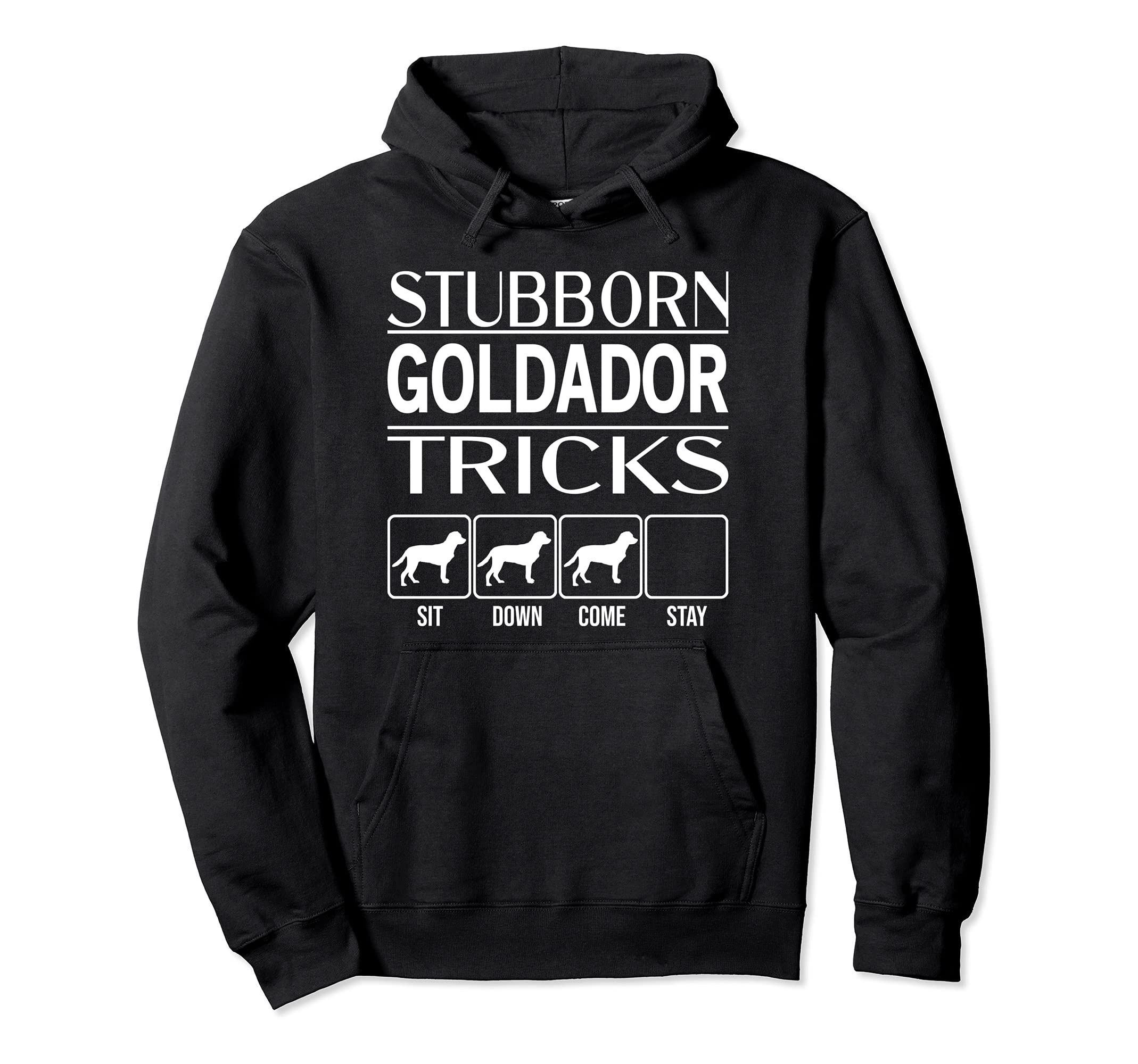 Stubborn Dog Tricks, funny dog gift idea, Funny Goldador Pullover Hoodie