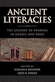 Ancient Literacies: The Culture of Reading in Greece and Rome