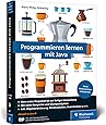 Java ist auch eine Insel: Programmieren lernen mit dem Standardwerk für ...