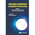 Linear Algebra and Optimization with Applications to Machine Learning: Volume I: Linear Algebra for Computer Vision, Robotics
