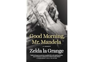 Good Morning, Mr. Mandela: A Memoir