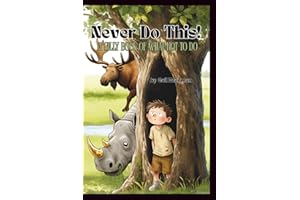 Never Do This!: A Silly Book of What NOT to Do