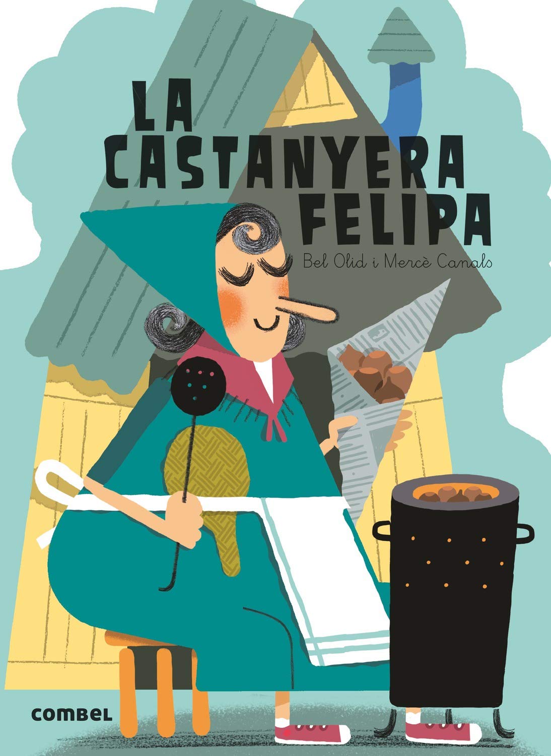 La castanyera Felipa (Què em contes!): Amazon.es: Olid Baez, Bel, Canals Ferrer, Mercè: Libros