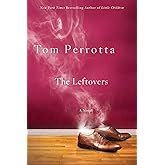 The Leftovers: A Novel