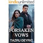 Forsaken Vows: A Romance of Betrayal and Second Chances
