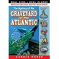 The Mystery of the Graveyard of the Atlantic (23) (Real Kids Real Places) (Real Kids! Real Places! (Paperback))