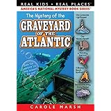 The Mystery of the Graveyard of the Atlantic (23) (Real Kids Real Places) (Real Kids! Real Places! (Paperback))