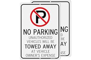 T&R No Parking - Unauthorized Vehicles Towed Away At Vehicle Owner's Expense Sign - 2 Pack - 14"x10" .040 Rust Free Heavy Alu